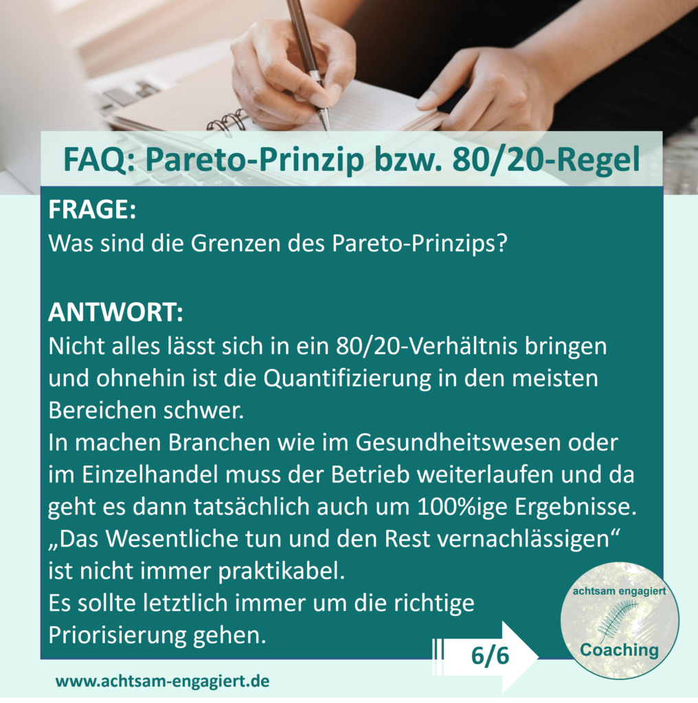 Was sind die Grenzen des Pareto-Prinzips bzw. der 80/20-Regel?
Bedeutet das Pareto-Prinzip dann, dass ich nur noch nachlässig arbeite?
